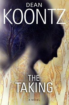 The Taking (Koontz, Dean R.)