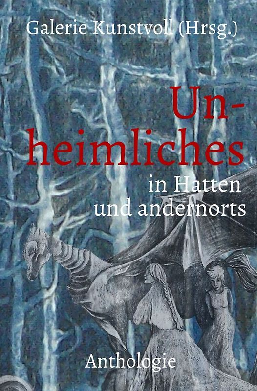 Un-heimliches in Hatten und andernorts