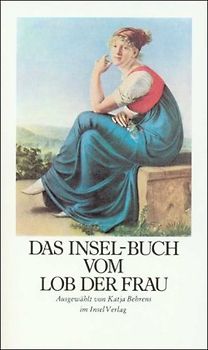 Das Insel-Buch vom Lob der Frau