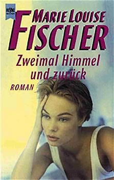 Zweimal Himmel und zurück