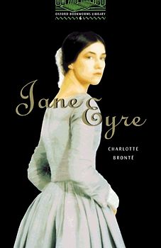 Oxford Bookworms Library / 10. Schuljahr, Stufe 3 - Jane Eyre