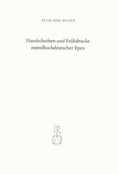 Handschriften und Frühdrucke mittelhochdeutscher Epen