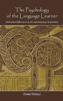 The Psychology of the Language Learner