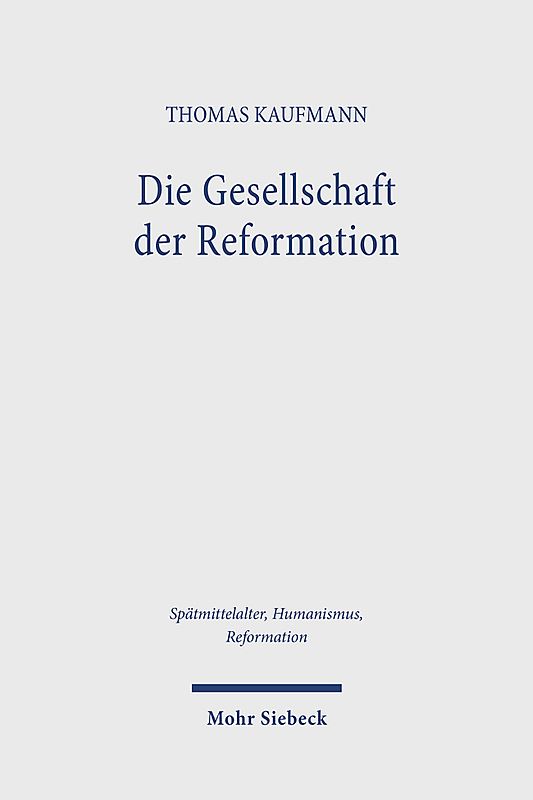 Die Gesellschaft der Reformation