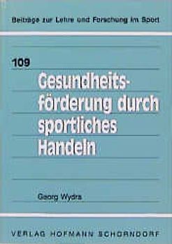 Gesundheitsförderung durch sportliches Handeln