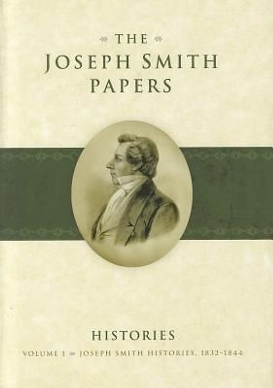 Joseph Smith Histories, 1832-1844