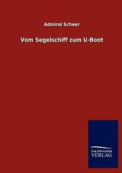 Vom Segelschiff zum U-Boot