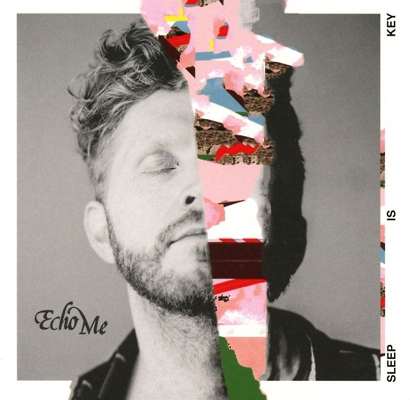 Echo Me - Sleep Is Key
