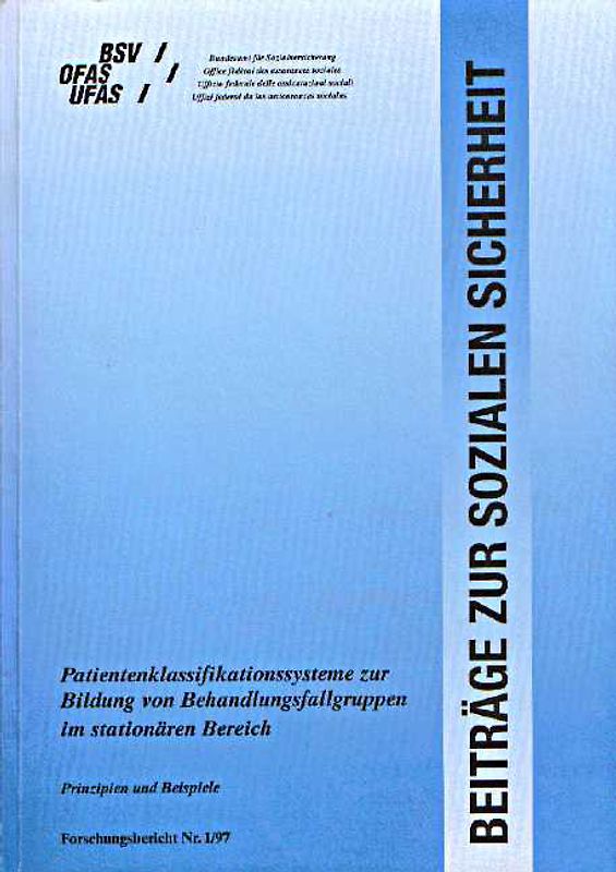 Patientenklassifikationssysteme zur Bildung von Behandlungsfallgruppen im stationären Bereich
