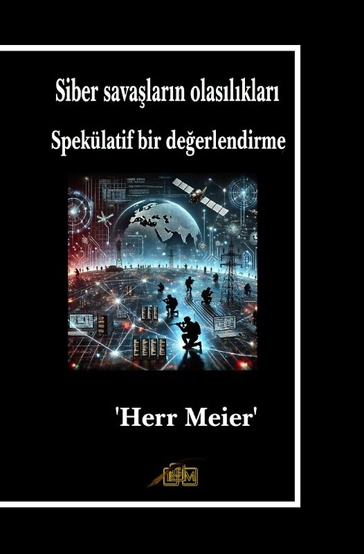 Siber savaşların olasılıkları