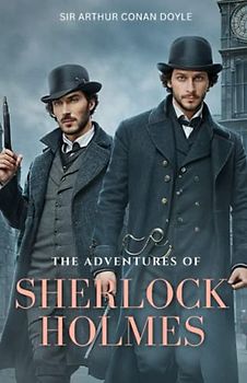 The Adventures of Sherlock Holmes - Illustrated: Crime/Suspense/Mystery (Annotated)