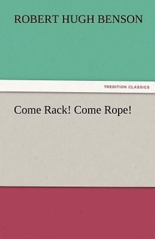 Come Rack! Come Rope!