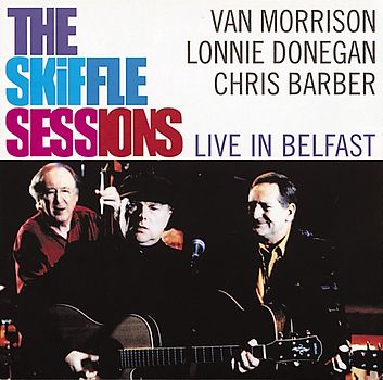 Van Morrison - The Skiffle Sessions - Live in Belfast