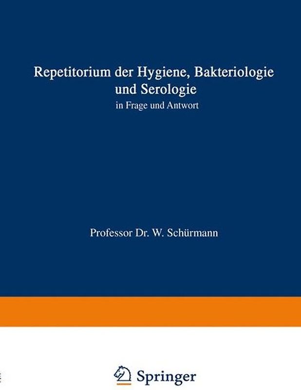 Repetitorium der Hygiene, Bakteriologie und Serologie in Frage und Antwort