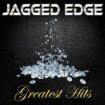 Jagged Edge - Greatest Hits