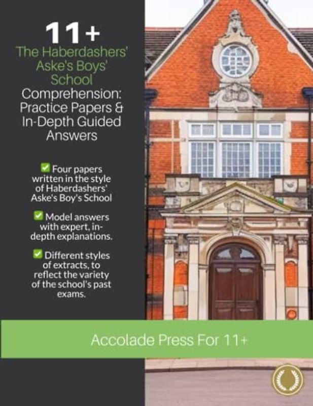 11+ Comprehension, The Haberdashers' Aske's Boys' School: Practice Papers & In-Depth Guided Answers (Accolade On 11 Plus, Band 12)