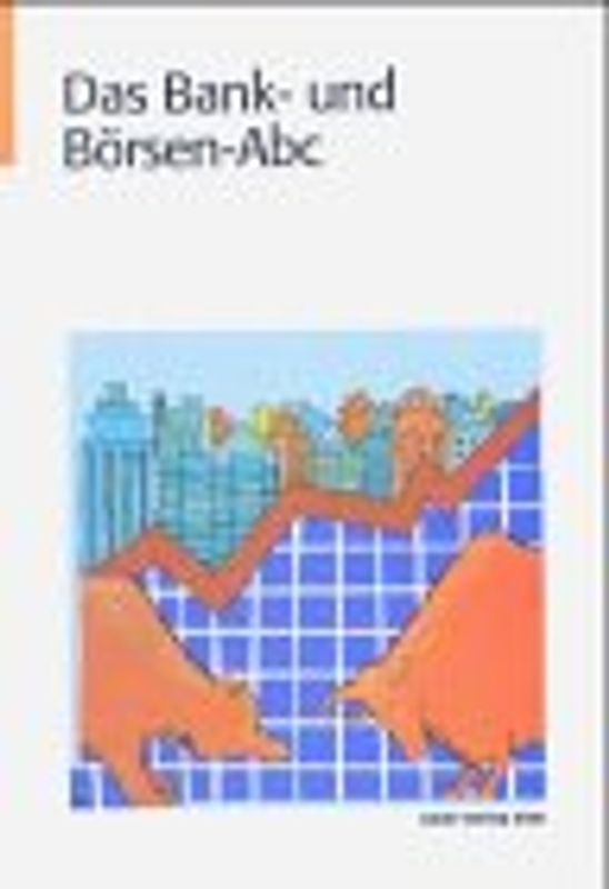 Das Bank- und Börsen-Abc
