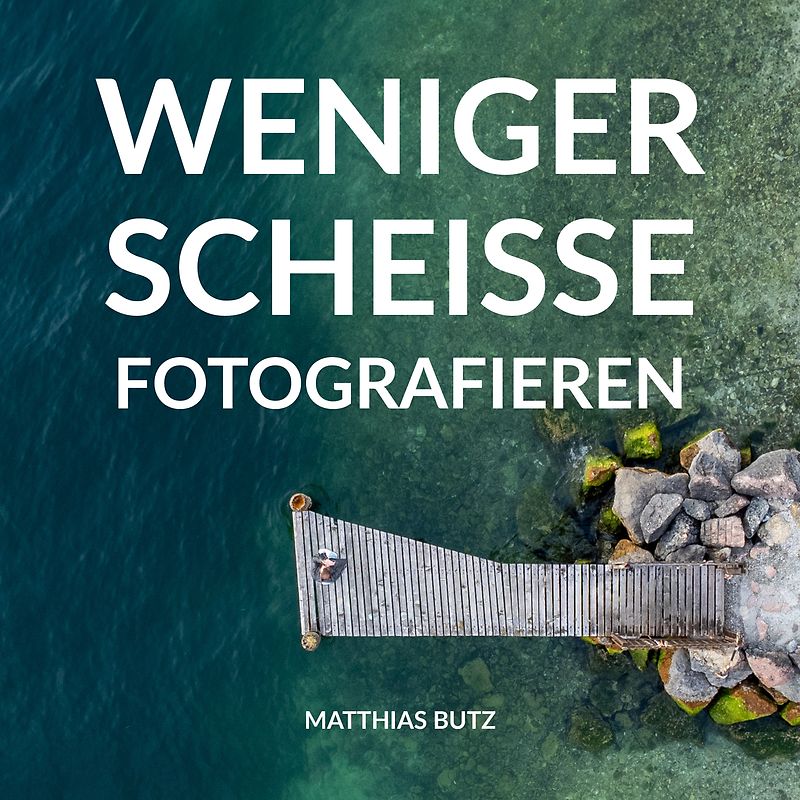 Weniger scheiße fotografieren