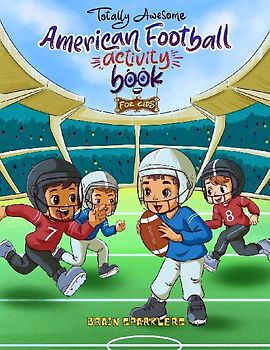 Totally Awesome American Football Activity Book for Kids