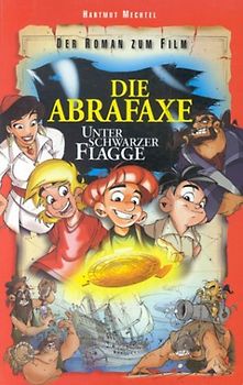 Die Abrafaxe unter schwarzer Flagge