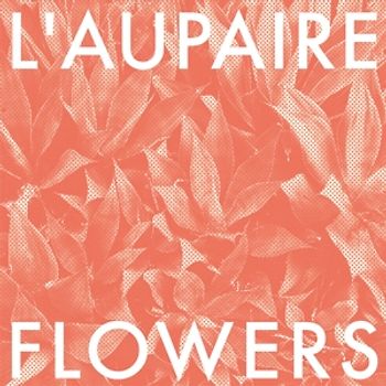 LAupaire - Flowers