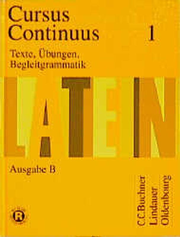 Cursus continuus - Ausgabe B. Unterrichtswerk für Latein als 2. Fremdsprache in Bayern
