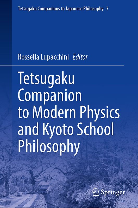 Tetsugaku Companion to Modern Physics and Kyoto School Philosophy