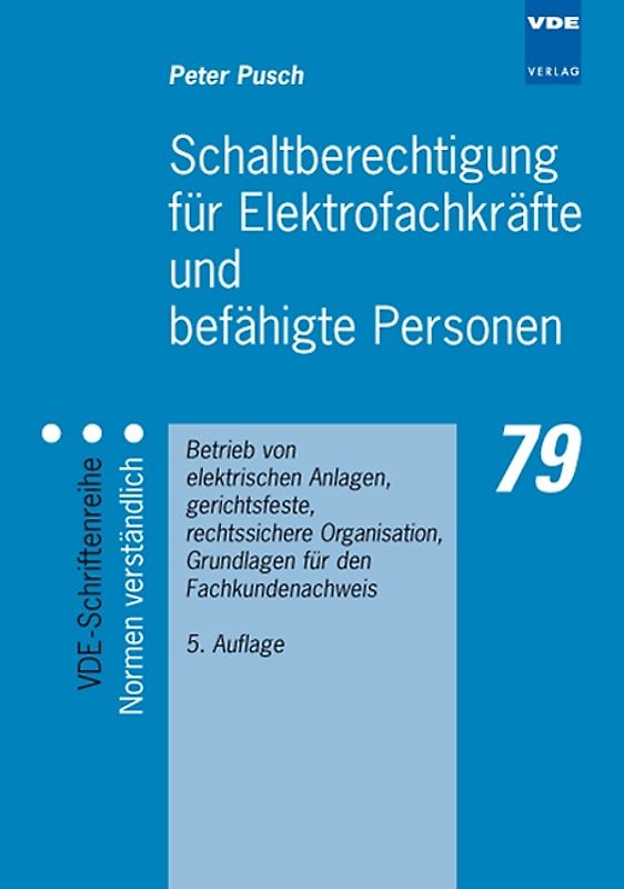 Schaltberechtigung für Elektrofachkräfte und befähigte Personen