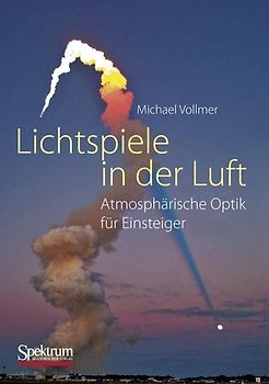 Lichtspiele in der Luft. Atmosphärische Optik für Einsteiger