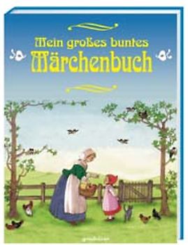 Mein großes buntes Märchenbuch