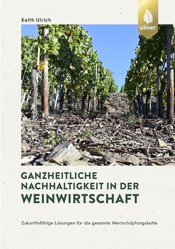 Ganzheitliche Nachhaltigkeit in der Weinwirtschaft