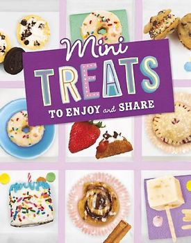 Mini Treats to Enjoy and Share