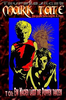 TEUFELSJÄGER MARK TATE / TEUFELSJÄGER Mark Tate 011: Ein Magier lässt die Puppen tanzen