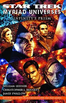 Star Trek: Myriad Universes: Infinity's Prism: Myriad Universes Bk. 1 - Christopher L. Bennett