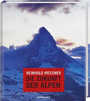 Reinhold Messner - Die Zukunft der Alpen