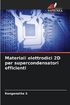 Materiali elettrodici 2D per supercondensatori efficienti