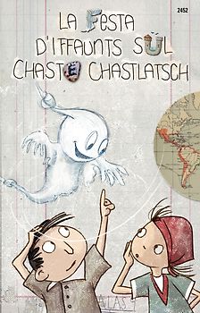 La festa d'iffaunts sül Chaste Chastlatsch