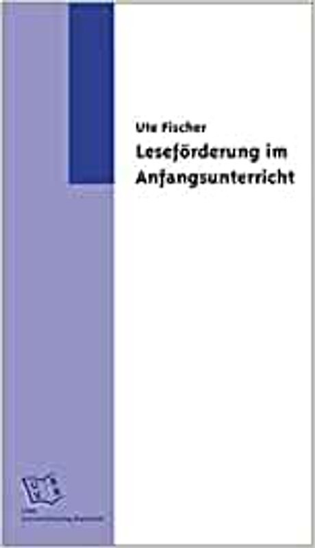 Leseförderung im Anfangsunterricht