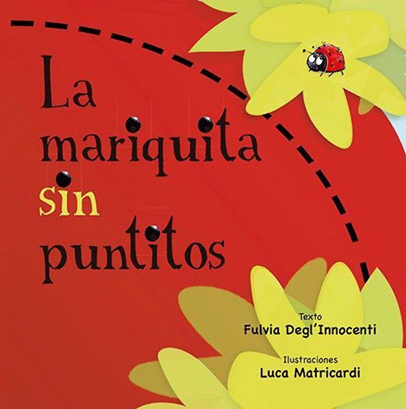 Mariquita Sin Puntitos, La