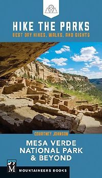 Hike the Parks: Mesa Verde National Park & Beyond