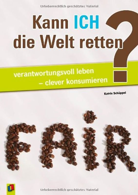 Kann Ich die Welt retten?