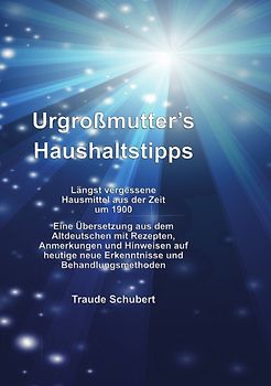 Urgroßmutter's Haushaltstipps