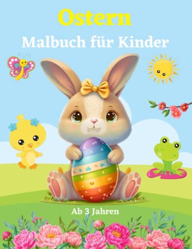 Ostern Malbuch für Kinder Ab 3 Jahren: Ausmalbuch mit 50 Motiven zum Kritzeln und Ausmalen für Mädchen und Jungen - Osterhasen, Ostereier, Küken und mehr | Osterbuch für Vorschulkinder