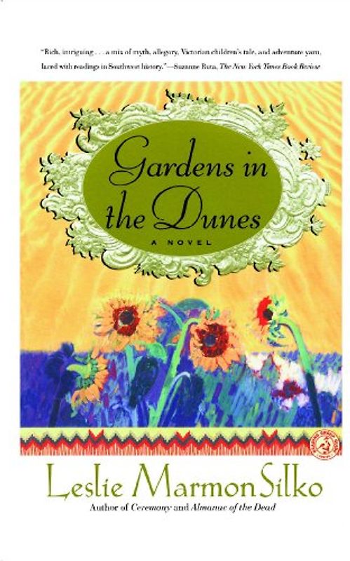 Gardens in the Dunes: A Novel - Leslie Marmon Silko