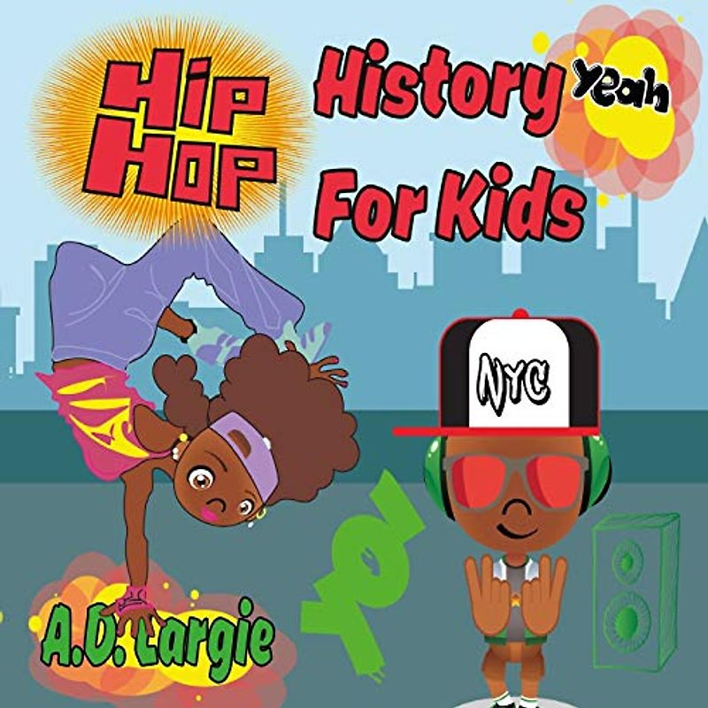 Hip Hop History For Kids: Rap For Kids (Hip Hop Kids Book, Band 1)