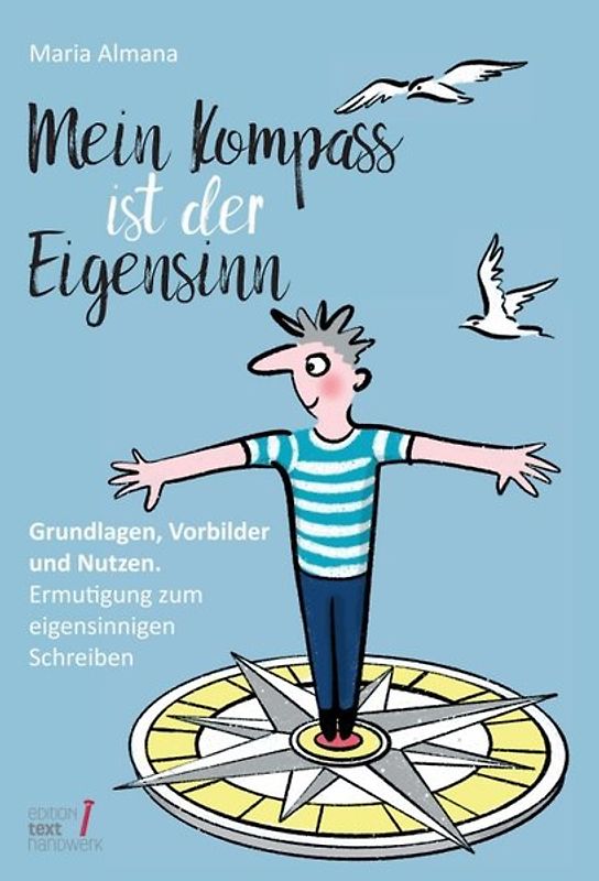 Mein Kompass ist der Eigensinn