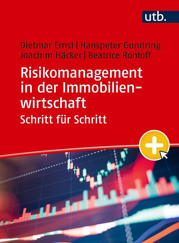 Risikomanagement in der Immobilienwirtschaft Schritt für Schritt
