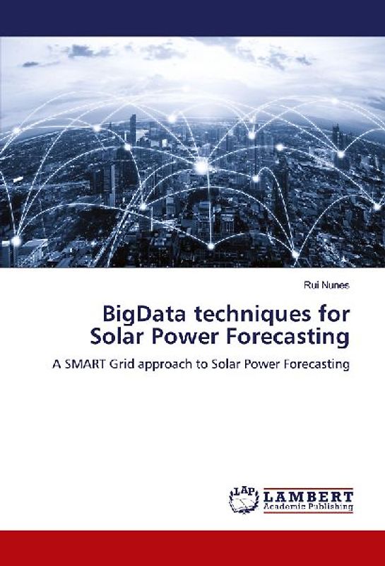 BigData techniques for Solar Power Forecasting