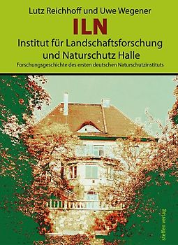 ILN, Institut für Landschaftsforschung und Naturschutz Halle