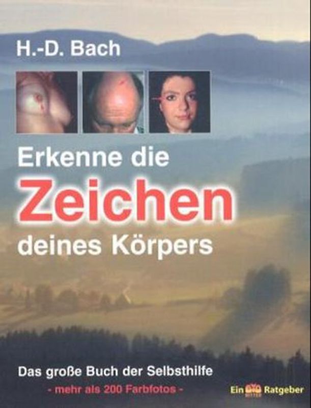 Erkenne die Zeichen deines Körpers. Das grosse Buch der Selbsthilfe